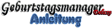 Geburtstagsmanager Deluxe - Anleitung v1.6
